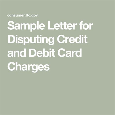 Sample Letter for Disputing Credit and Debit Card Charges